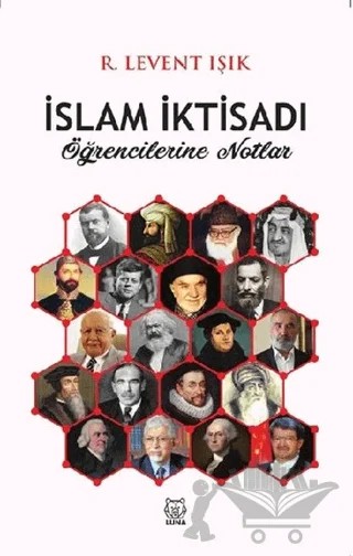 İslam İktisadı Öğrencilerine Notlar – R. Levent Işık – Luna Yayınları kitap kapağı