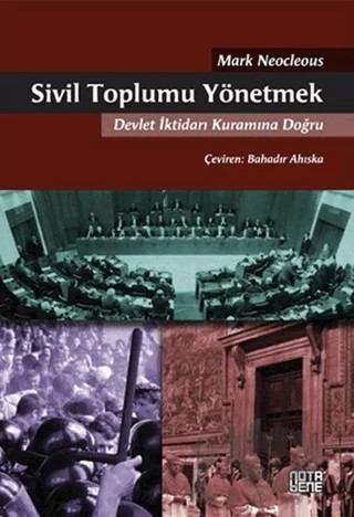 Sivil Toplumu Yönetmek – Mark Neocleous – Nota Bene Yayınları kitap kapağı