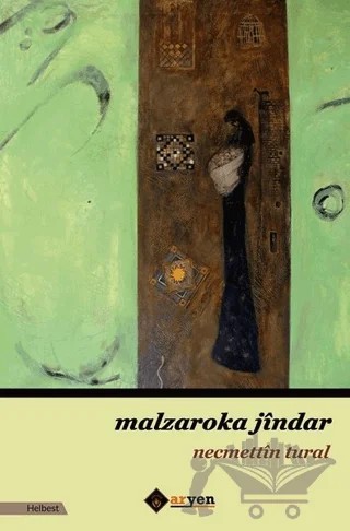 Malzaroka Jindar – Necmettin Tural – Aryen Yayınları kitap kapağı