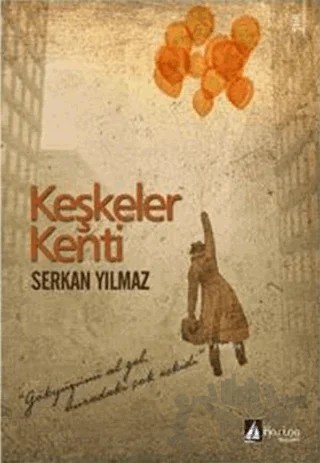 Keşkeler Kenti – Serkan Yılmaz – Karina Yayınevi kitap kapağı