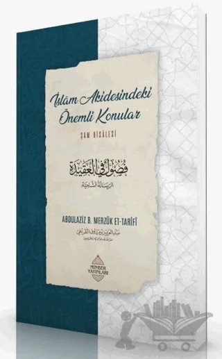 İslam Akidesindeki Önemli Konular - Şam Risalesi – Abdulaziz bin Merzûk et-Tarîfî – Minber Yayınları kitap kapağı