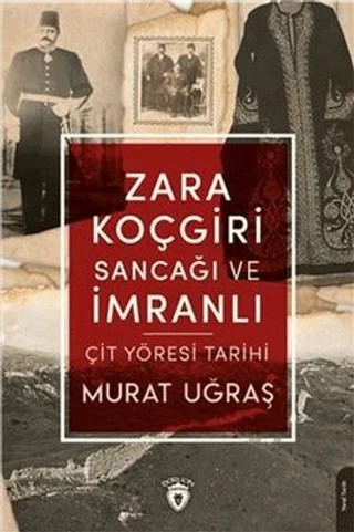 Zara Koçgiri Sancağı ve İmranlı – Murat Uğraş – Dorlion Yayınları kitap kapağı