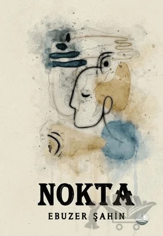 Nokta – Ebuzer Şahin – Odessa Yayınevi kitap kapağı