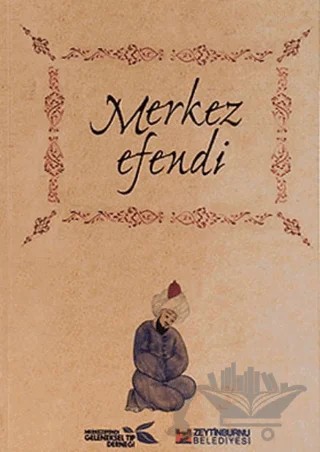 Merkez Efendi – Kolektif – Zeytinburnu Belediyesi Kültür Yayınları kitap kapağı