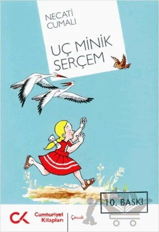 Uç Minik Serçem – Necati Cumalı – Cumhuriyet Kitapları kitap kapağı