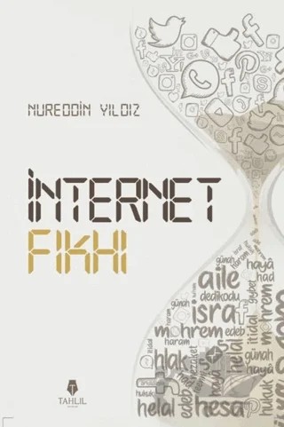 İnternet Fıkhı – Nureddin Yıldız – Tahlil Yayınları kitap kapağı