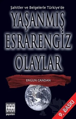 Şahitler ve Belgelerle Türkiye’de Yaşanmış Esrarengiz Olaylar – Ergun Candan, Yasemin Candan – Sınır Ötesi Yayınları kitap kapağı