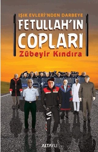 Fetullah’ın Copları – Zübeyir Kındıra – Altaylı Yayınları kitap kapağı