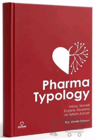 Pharma Typology - Mizaç Temelli Eczane Yönetimi ve İletişim Sanatı – Almila Öztosun – Alternatif Yayıncılık kitap kapağı