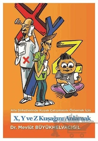 Aile Şirketlerinde Kuşak Çatışmasını Önlemek İçin X,Y ve Z Kuşağını Anlamak – Mevlüt Büyükhelvacıgil – Optimist Kitap kitap kapağı