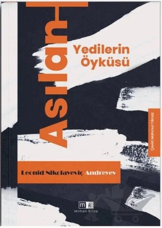 Asılan Yedilerin Öyküsü – Leonid Nikolayeviç Andreyev – Mirhan Kitap kitap kapağı