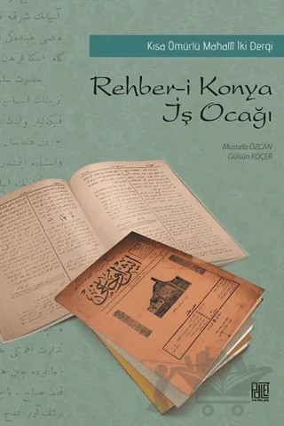 Rehber-i Konya - İş Ocağı – Kolektif – Palet Yayınları kitap kapağı