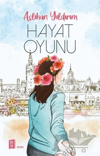 Hayat Oyunu – Aslıhan Yıldırım – Mona Kitap kitap kapağı