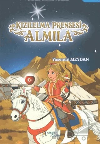 Kızılelma Prensesi Almila – Yasemin Meydan – Kültür Ajans Yayınları kitap kapağı
