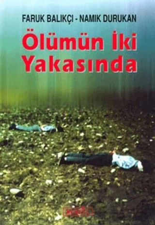 Ölümün İki Yakasında – Faruk Balıkçı – Berfin Yayınları kitap kapağı