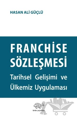 Franchise Sözleşmesi – Hasan Ali Güçlü – Ürün Yayınları kitap kapağı