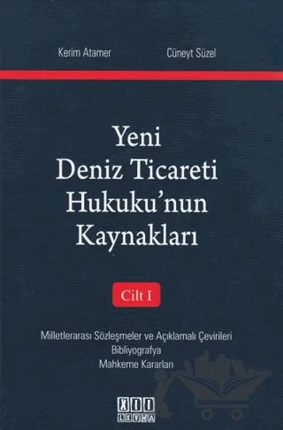 Yeni Deniz Ticareti Hukuku'nun Kaynakları – Cüneyt Süzel, Kerim Atamer – On İki Levha Yayınları kitap kapağı