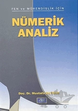 Fen ve Mühendislik İçin Nümerik Analiz – Mustafa Bayram – Aktif Yayınevi kitap kapağı