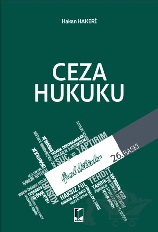 Ceza Hukuku - Genel Hükümler – Hakan Hakeri – Adalet Yayınevi kitap kapağı