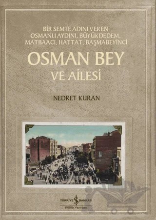 Osman Bey ve Ailesi – Nedret Kuran – İş Bankası Kültür Yayınları kitap kapağı
