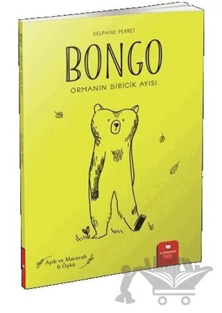 Bongo - Ormanın Biricik Ayısı – Delphine Perret – Redhouse Kidz Yayınları kitap kapağı
