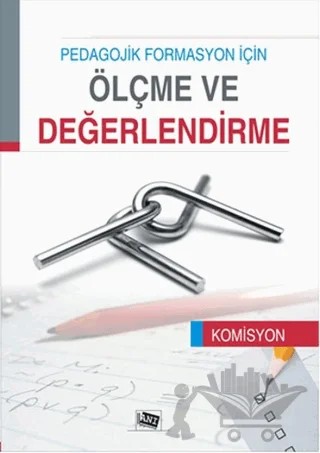 Pedagojik Formasyon İçin Ölçme ve Değerlendirme – Kolektif – Anı Yayıncılık kitap kapağı