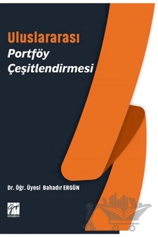 Uluslararası Portföy Çeşitlendirmesi – Bahadır Ergün – Gazi Kitabevi kitap kapağı