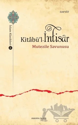 Kitabü'l - İntisar – Ebu'l Huseyn el-Hayyat – Ankara Okulu Yayınları kitap kapağı