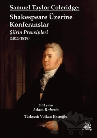 Samuel Taylor Coleridge: Shakespeare Üzerine Konferanslar – Samuel Taylor Coleridge – Artshop Yayıncılık kitap kapağı