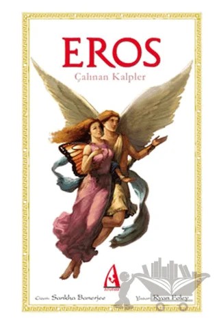 Eros - Çalınan Kalpler – Ryan Foley – Arunas Yayıncılık kitap kapağı