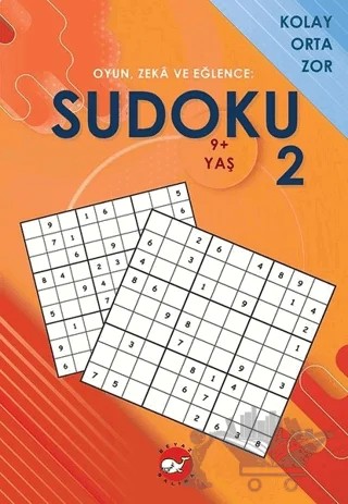 Sudoku 2 - Oyun, Zeka ve Eğlence: Kolay Orta Zor – Kolektif – Beyaz Balina Yayınları kitap kapağı