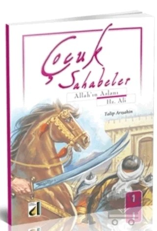Çocuk Sahabeler: Hz. Ali – Talip Arışahin – Damla Yayınevi kitap kapağı