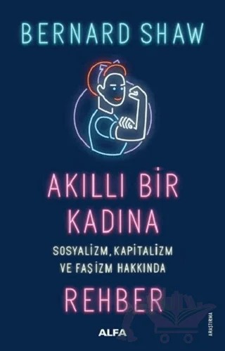 Akıllı Bir Kadına Rehber – Bernard Shaw – Alfa Yayınları kitap kapağı
