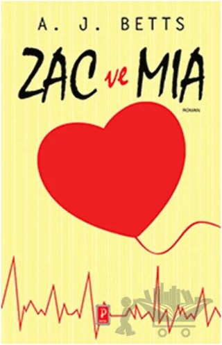 Zac ve Mia – A. J. Betts – Pena Yayınları kitap kapağı
