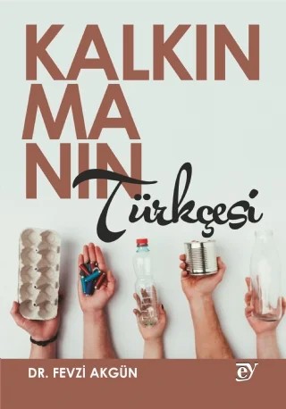 Kalkınmanın Türkçesi – Fevzi Akgün – EY Yayınları kitap kapağı