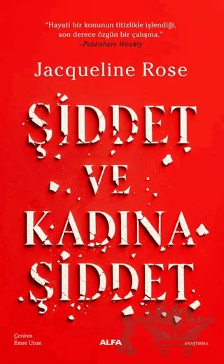 Şiddet ve Kadına Şiddet – Jacqueline Rose – Alfa Yayınları kitap kapağı