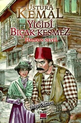 Ustura Kemal - Yiğidi Bıçak Kesmez – Haldun Sevel – Elips Kitap kitap kapağı
