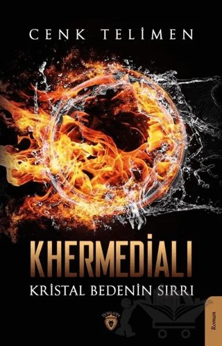 Khermedialı Kristal Bedenin Sırrı – Cenk Telimen – Dorlion Yayınları kitap kapağı