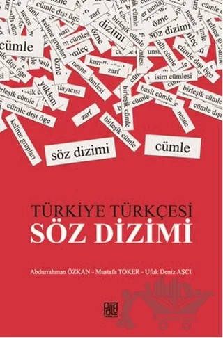 Türkiye Türkçesi / Söz Dizimi – Abdurrahman Özkan, Mustafa Toker, Ufuk Deniz Aşçı – Palet Yayınları kitap kapağı