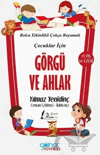 Çocuklar İçin Görgü ve Ahlak – Yılmaz Yenidinç – Gülnar Yayınları kitap kapağı