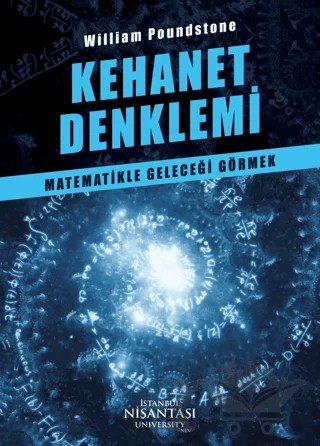 Kehanet Denklemi – William Poundstone – Nişantaşı Üniversitesi Yayınları kitap kapağı