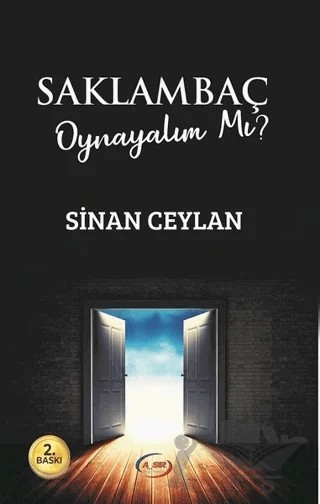 Saklambaç Oynayalım mı? – Sinan Ceylan – A_SIR Kitap Yayınevi kitap kapağı