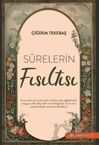 Surelerin Fısıltısı – Çiğdem Tekebaş – Loti Kitap kitap kapağı