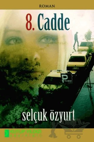 8. Cadde – Selçuk Özyurt – Kutup Yıldızı Yayınları kitap kapağı