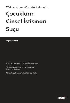 Türk ve Alman Ceza HukukundaÇocukların Cinsel İstismarı Suçu – Engin Turhan – Seçkin Yayıncılık kitap kapağı