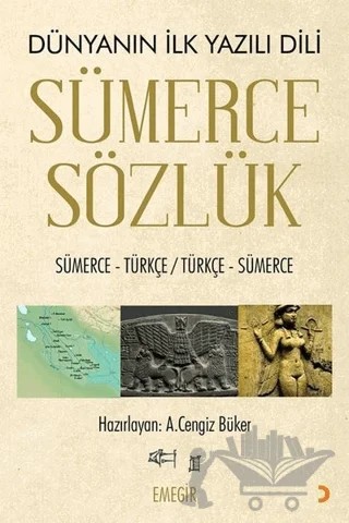 Sümerce Sözlük - Dünyanın İlk Yazılı Dili – A. Cengiz Büker – Cinius Yayınları kitap kapağı