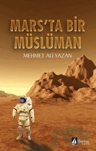 Mars’ta Bir Müslüman – Mehmet Ali Yazan – Karina Yayınevi kitap kapağı