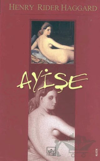 Ayişe – Henry Rider Haggard – İthaki Yayınları kitap kapağı