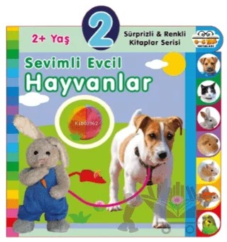 2+ Yaş Sevimli Evcil Hayvanlar – Kolektif – 0-6 Yaş Yayınları kitap kapağı