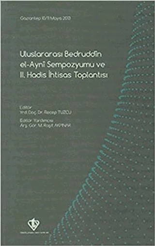 Uluslararası Bedruddin El Ayni Sempozyumu ve 2. Hadis İhtisas Toplantısı – Recep Tuzcu – Türkiye Diyanet Vakfı Yayınları kitap kapağı